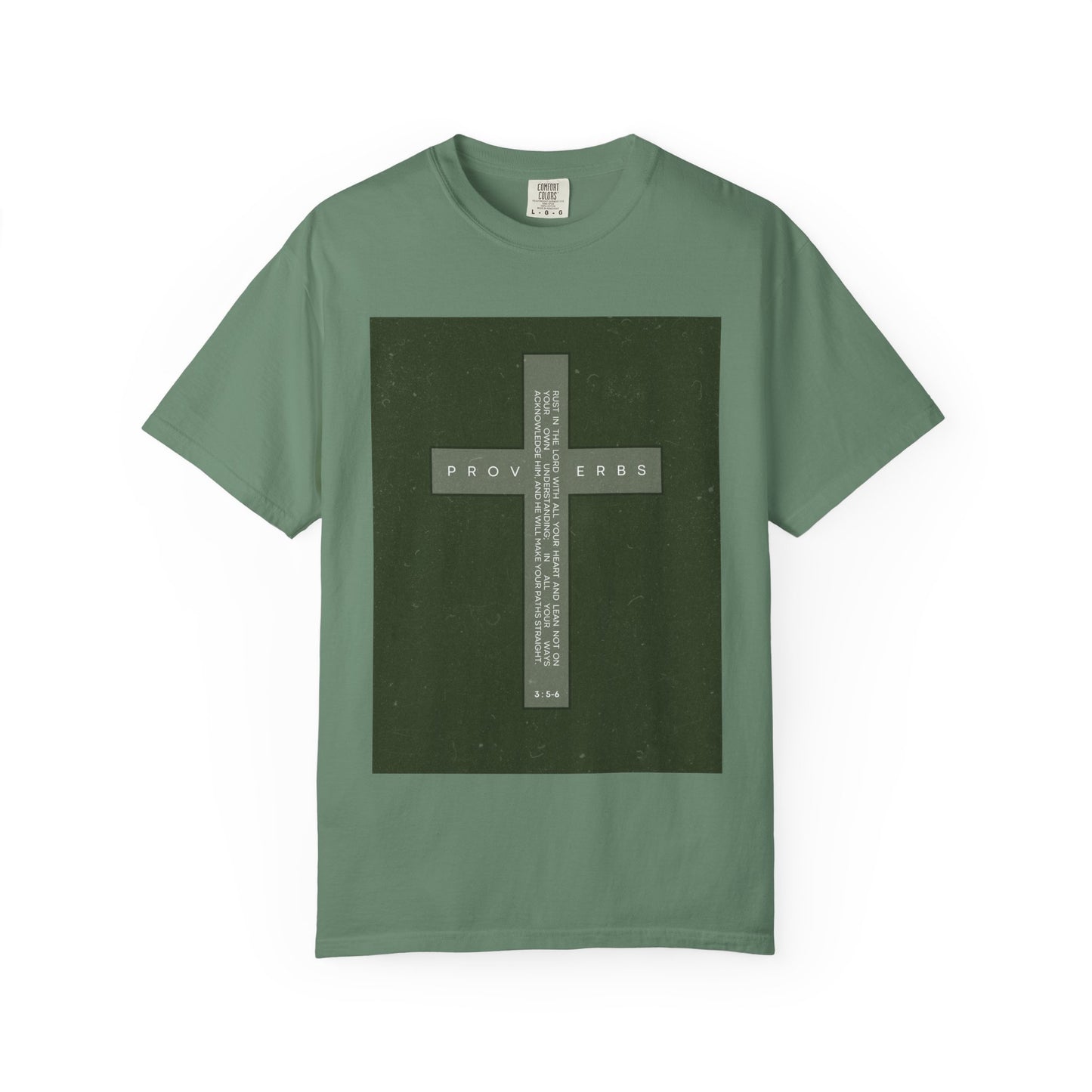 Unisex Garment-Dyed T-Shirt with Inspirational Proverbs Design