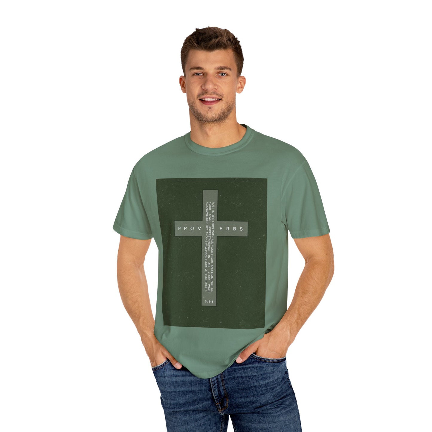 Unisex Garment-Dyed T-Shirt with Inspirational Proverbs Design