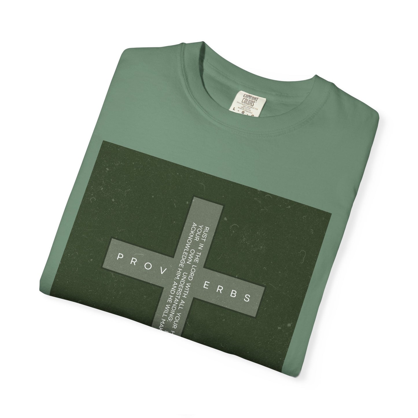 Unisex Garment-Dyed T-Shirt with Inspirational Proverbs Design