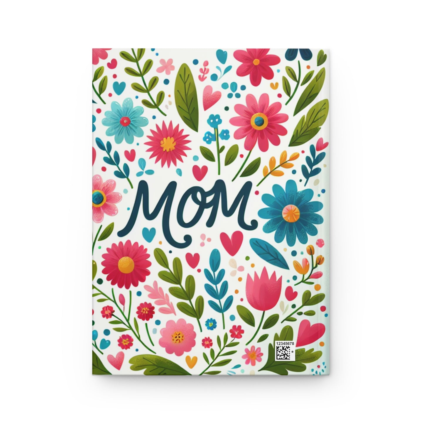 Floral Mom Hardcover Journal - Perfect Gift for Mother's Day & Everyday Notes