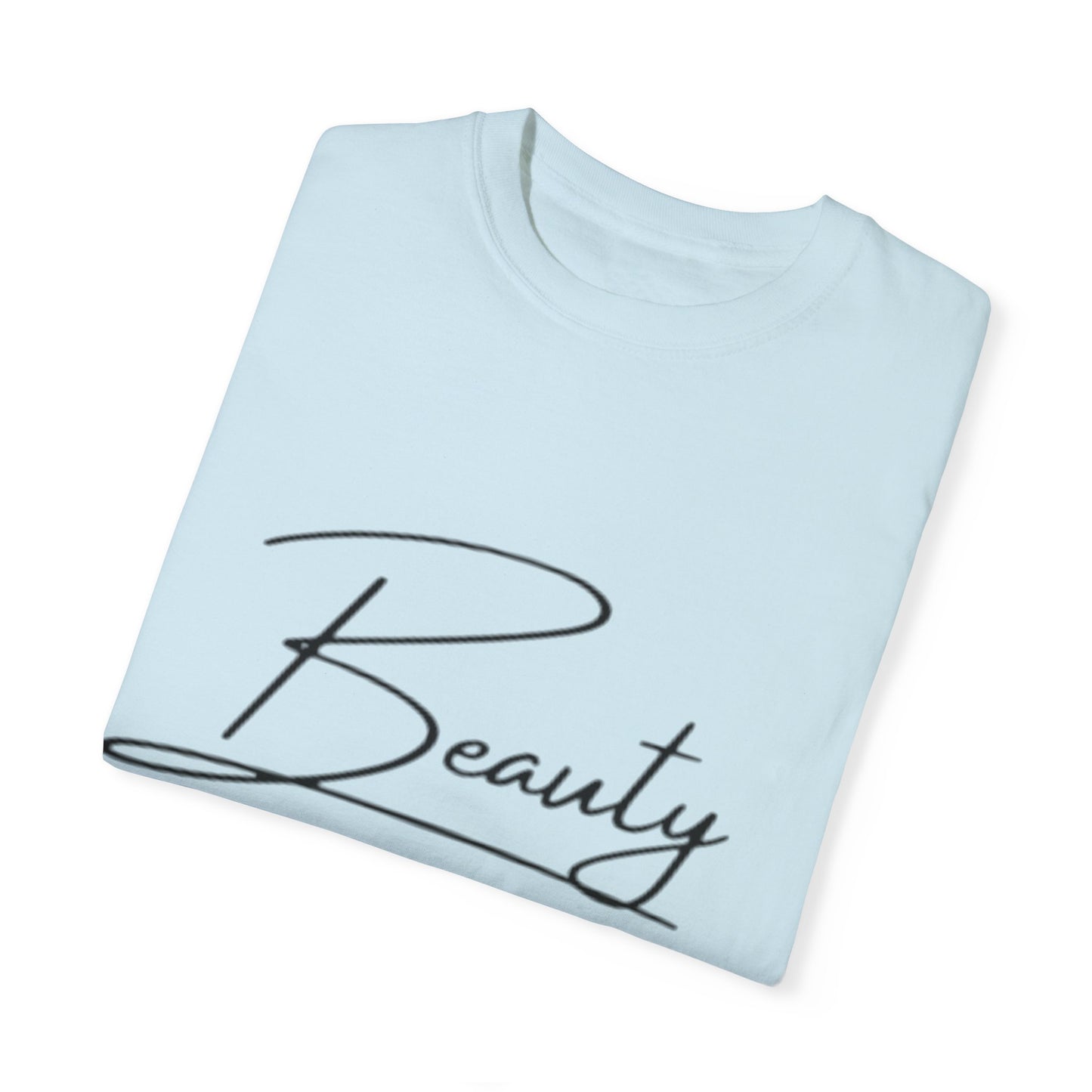 Unisex Garment-Dyed T-Shirt | Beauty for Ashes Inspirational Tee | Uplifting Message for Comfort and Hope