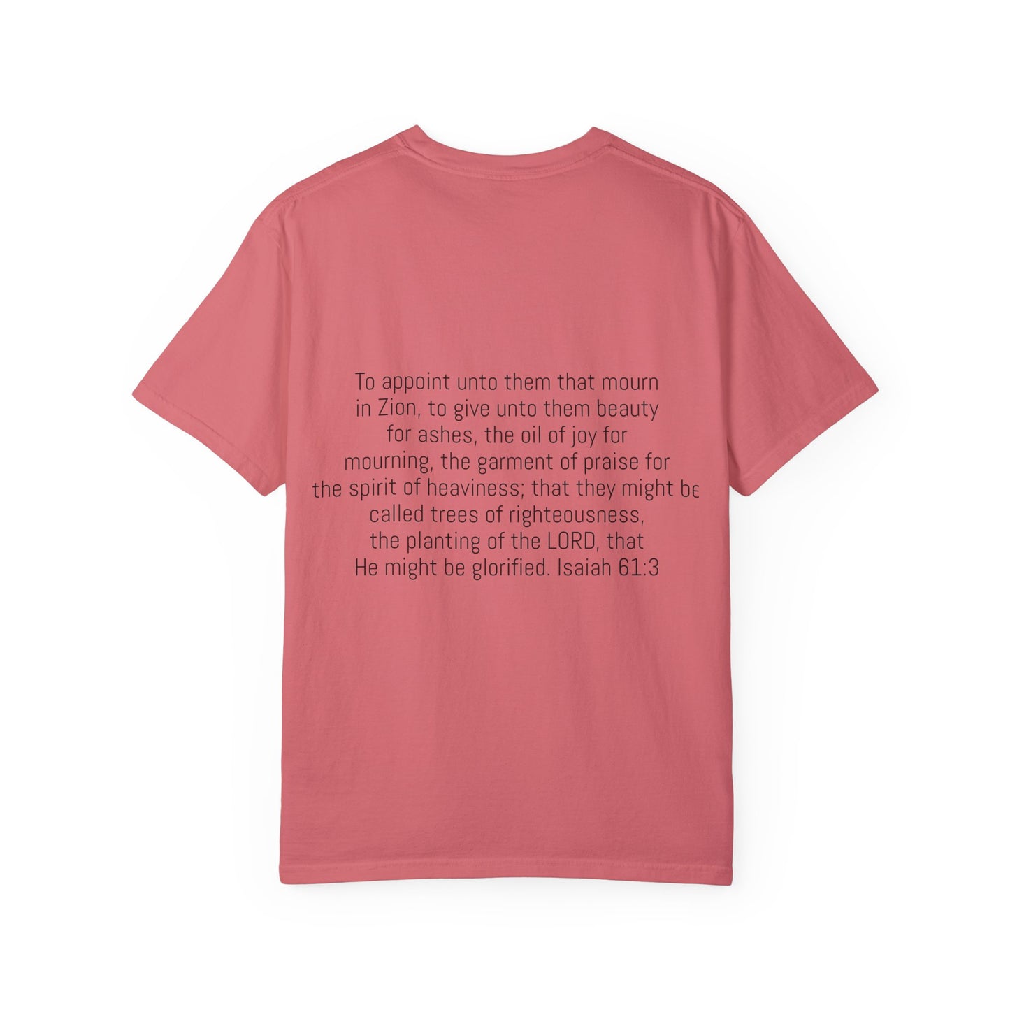 Unisex Garment-Dyed T-Shirt | Beauty for Ashes Inspirational Tee | Uplifting Message for Comfort and Hope