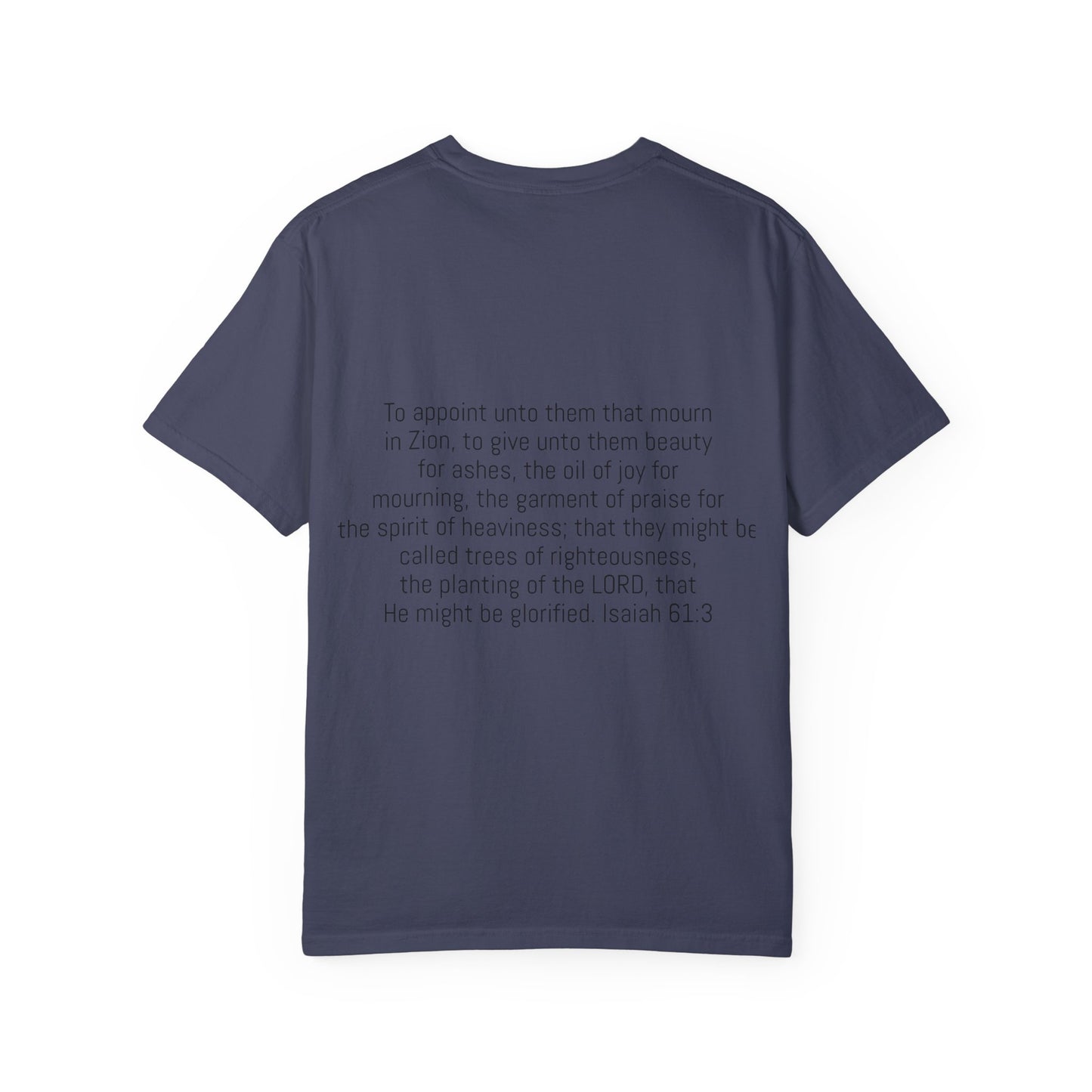 Unisex Garment-Dyed T-Shirt | Beauty for Ashes Inspirational Tee | Uplifting Message for Comfort and Hope
