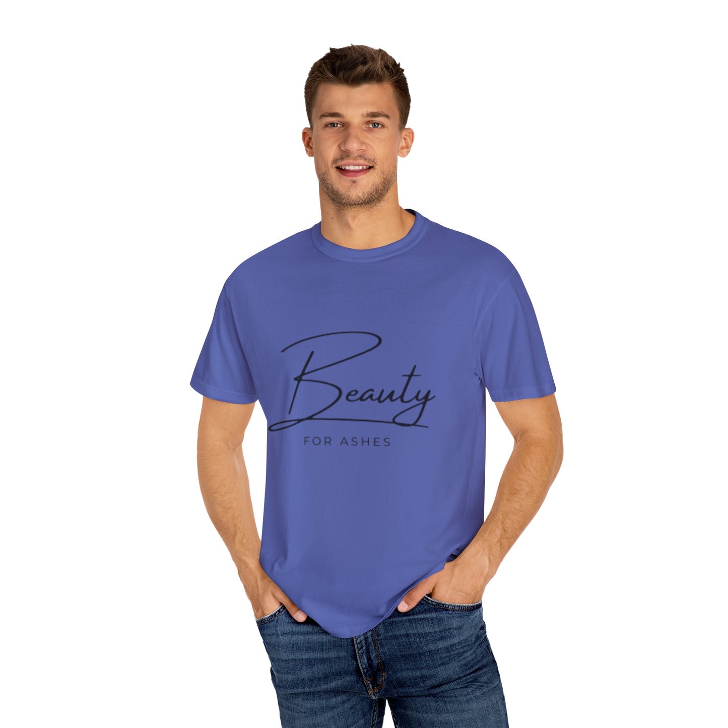 Unisex Garment-Dyed T-Shirt | Beauty for Ashes Inspirational Tee | Uplifting Message for Comfort and Hope