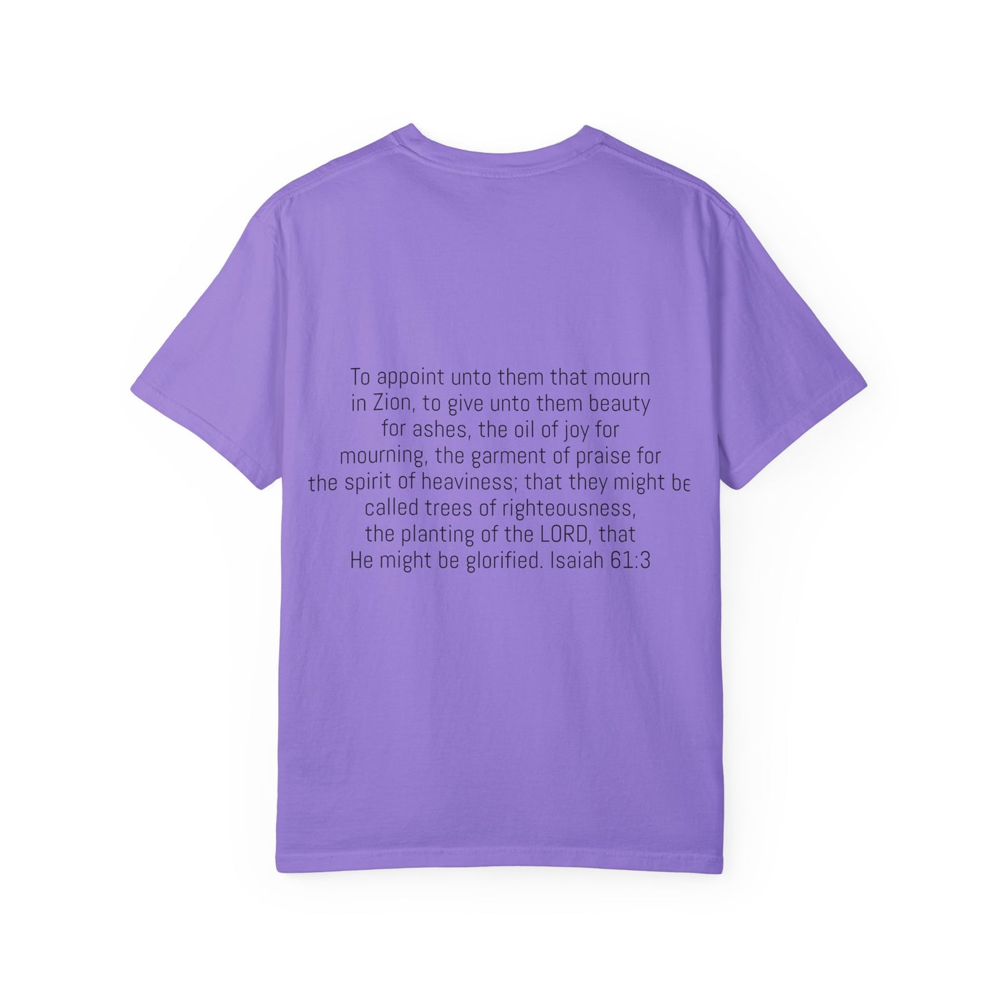 Unisex Garment-Dyed T-Shirt | Beauty for Ashes Inspirational Tee | Uplifting Message for Comfort and Hope