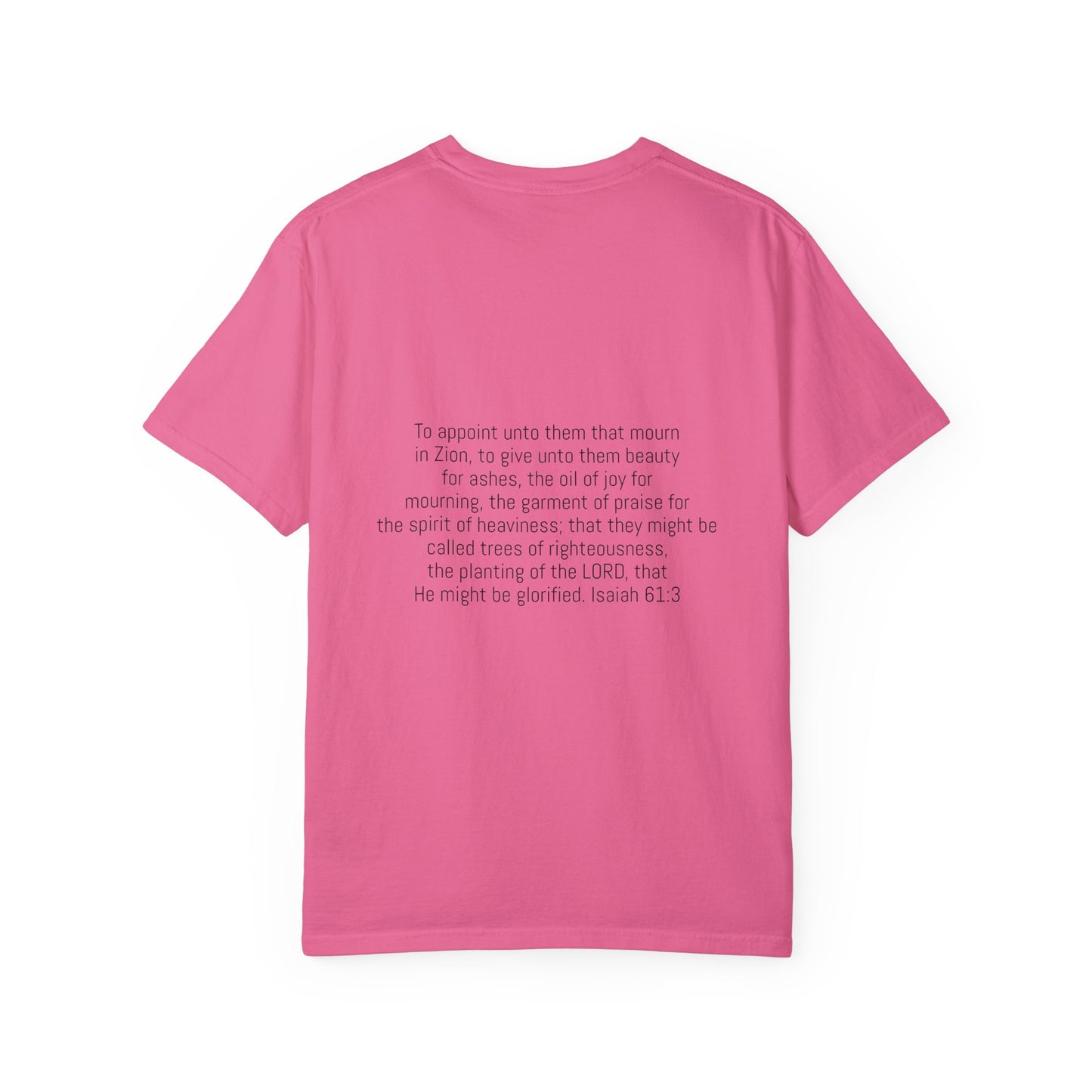 Beauty for Ashes Unisex T-Shirt - Inspirational Garment-Dyed Tee