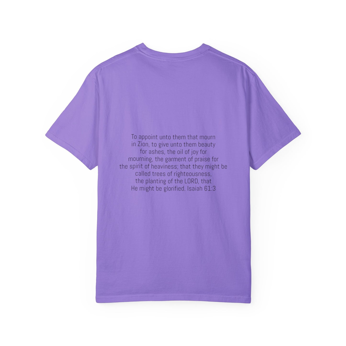 Beauty for Ashes Unisex T-Shirt - Inspirational Garment-Dyed Tee