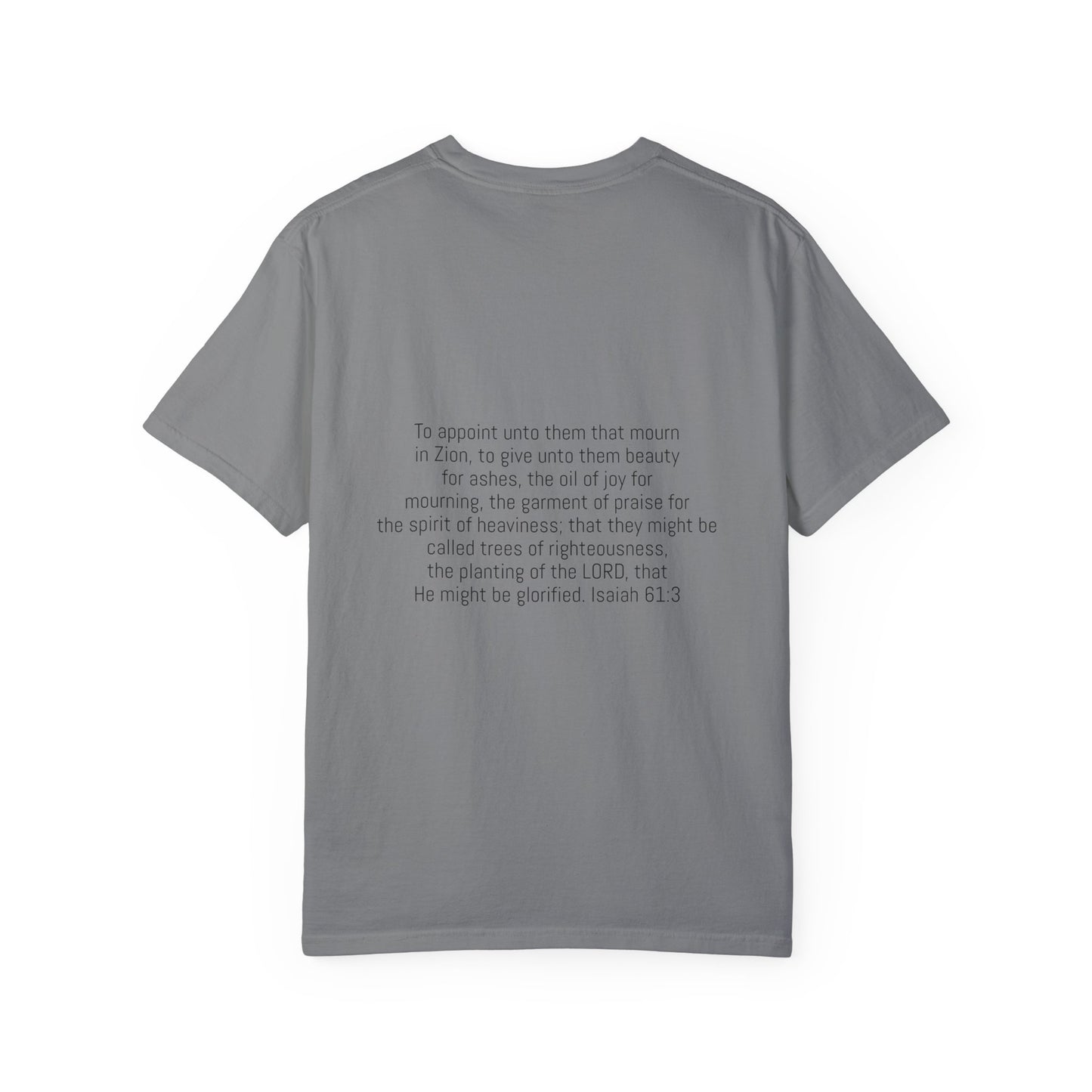 Beauty for Ashes Unisex T-Shirt - Inspirational Garment-Dyed Tee