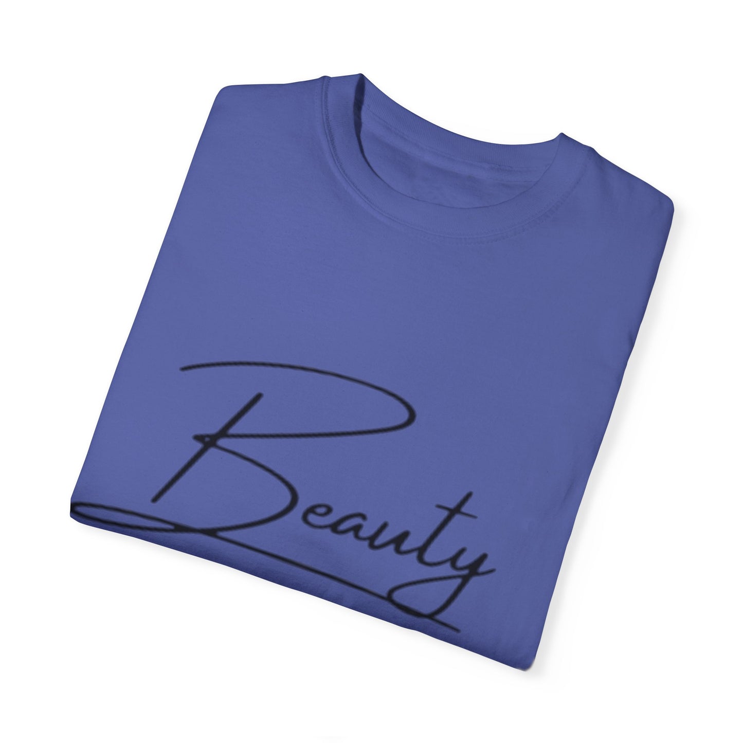 Unisex Garment-Dyed T-Shirt | Beauty for Ashes Inspirational Tee | Uplifting Message for Comfort and Hope