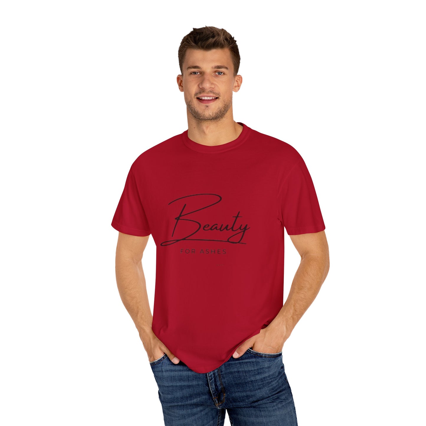 Beauty for Ashes Unisex T-Shirt - Inspirational Garment-Dyed Tee