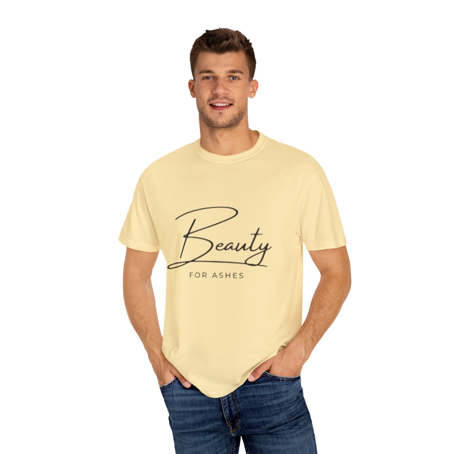 Unisex Garment-Dyed T-Shirt | Beauty for Ashes Inspirational Tee | Uplifting Message for Comfort and Hope