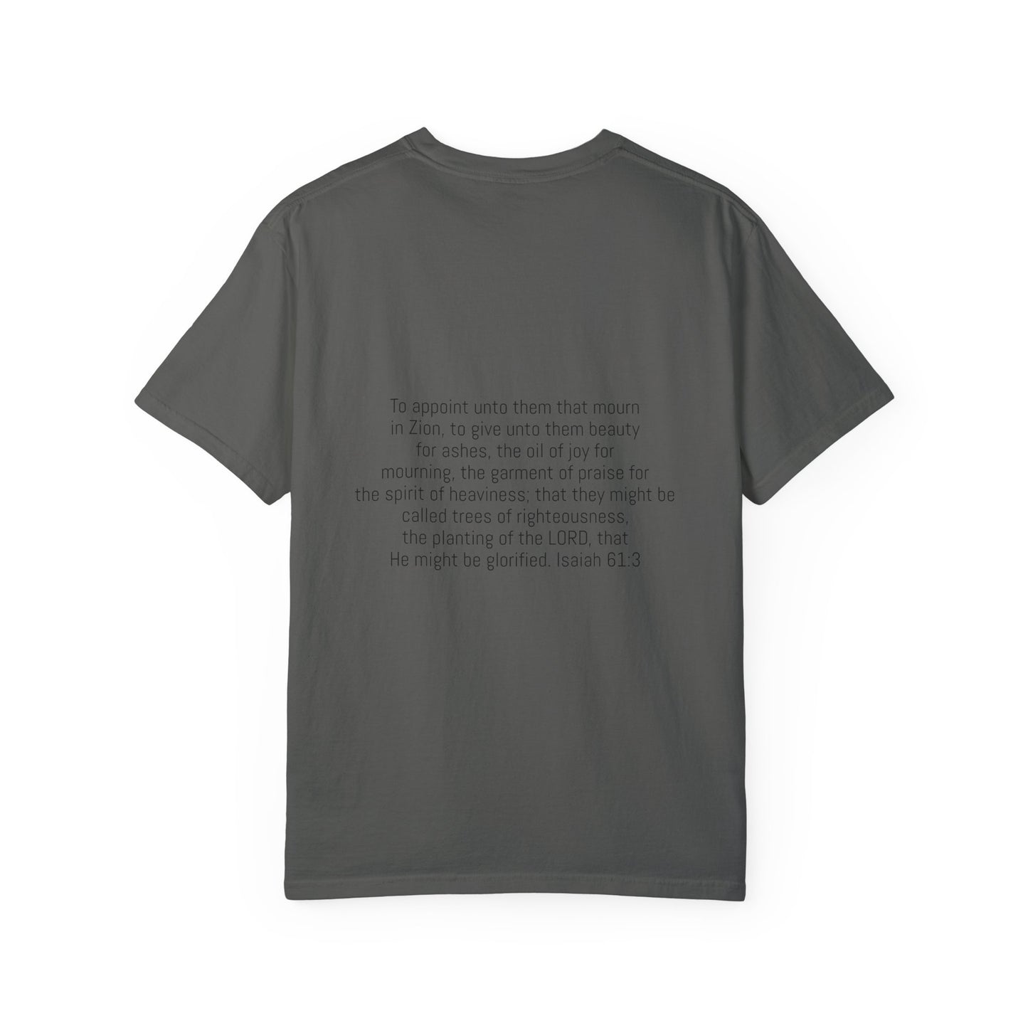 Beauty for Ashes Unisex T-Shirt - Inspirational Garment-Dyed Tee