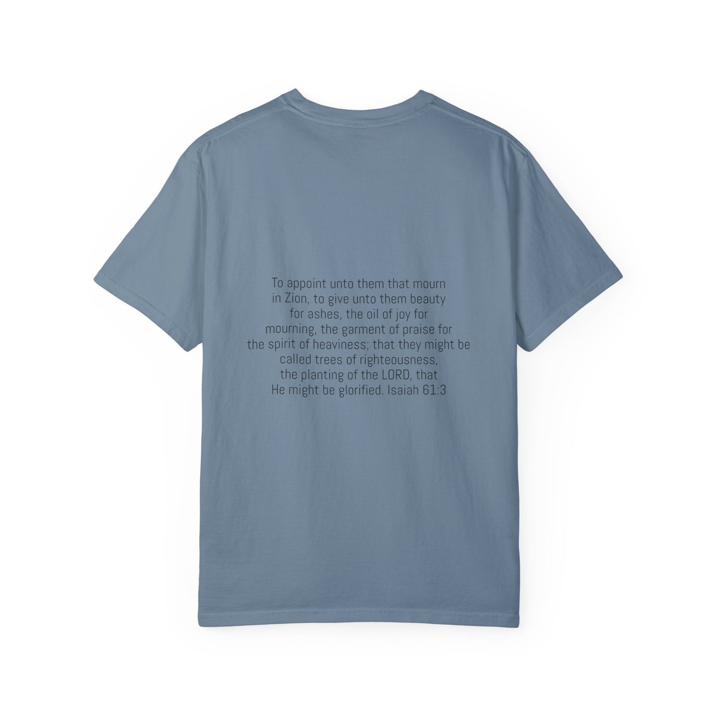 Beauty for Ashes Unisex T-Shirt - Inspirational Garment-Dyed Tee