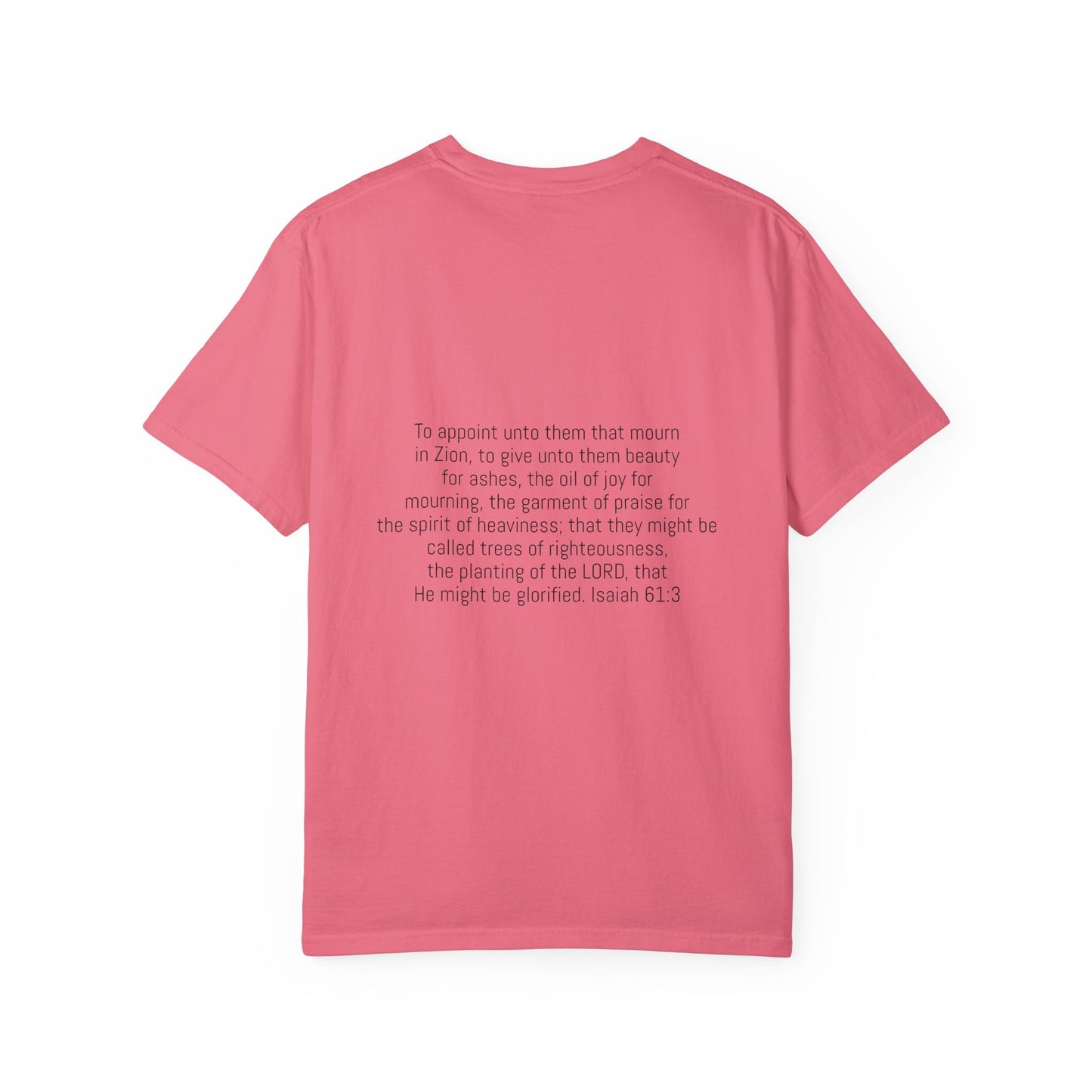 Beauty for Ashes Unisex T-Shirt - Inspirational Garment-Dyed Tee