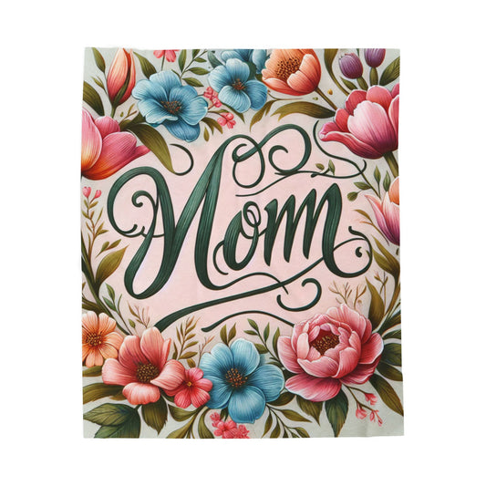 Floral Mom Velveteen Plush Blanket - Cozy Gift for Mother's Day or Birthdays